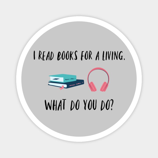 I read books for a living Magnet by Audiobook Empire